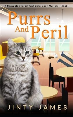 Purrs and Peril: A Norwegian Forest Cat Café Cozy Mystery - Book 1 Paperback Independently Published