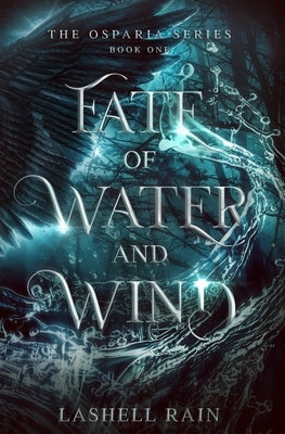 Fate Of Water And Wind Paperback Lashell Rain