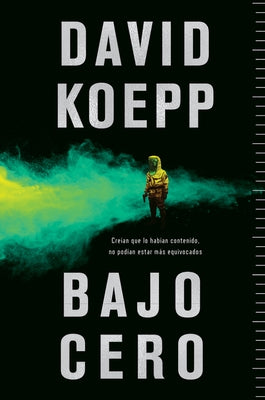 Cold Storage \ Bajo Cero (Spanish Edition) by Koepp, David