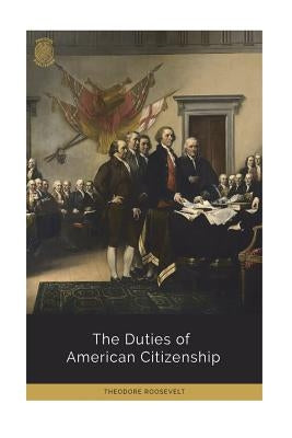 The Duties of American Citizenship Paperback Createspace Independent Publishing Platform