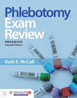 Phlebotomy Exam Review, Enhanced Edition by McCall, Ruth E.