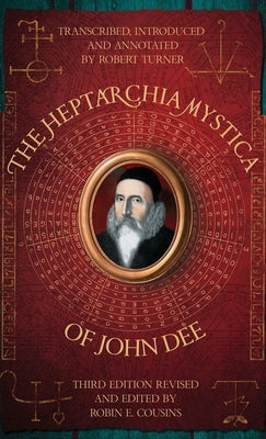 The Heptarchia Mystica of John Dee by Turner, Robert
