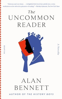 The Uncommon Reader: A Novella Paperback Picador/Farrar Straus and Giroux