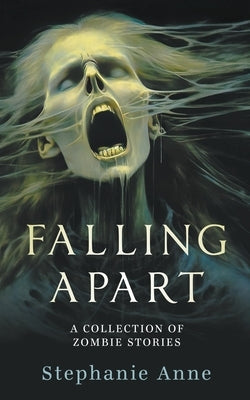 Falling Apart by Anne, Stephanie