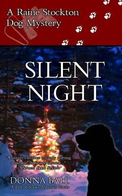 Silent Night: A Raine Stockton Dog Mystery Paperback Blue Merle Publishing
