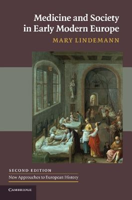 Medicine and Society in Early Modern Europe Cambridge University Press
