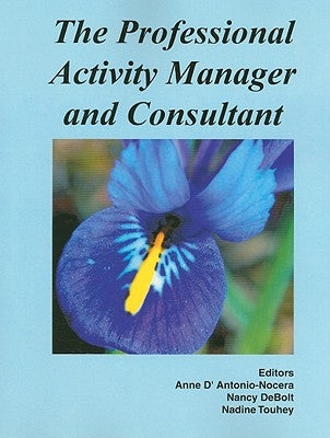 Professional Activity Manager and Consultant by D'Antonio-Nocera, Anne