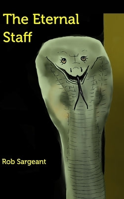 The Eternal Staff by Sargeant, Rob