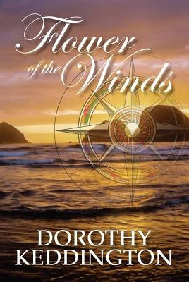 Flower of the Winds Paperback Woodbine Publishing