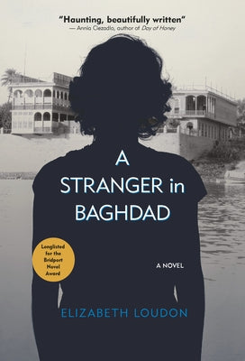 A Stranger in Baghdad by Loudon, Elizabeth