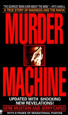 Murder Machine by Mustain, Gene