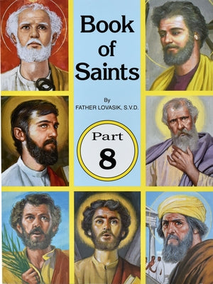 Book of Saints (Part 8): Super-Heroes of God by Lovasik, Lawrence G.