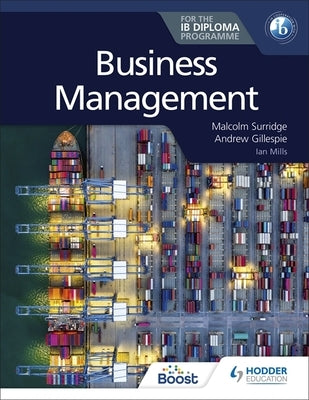 Business Management for the Ib Diploma by Surridge, Malcolm And Gillespie, Andrew