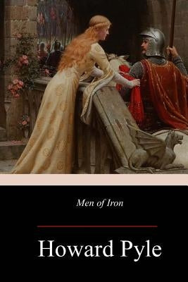 Men of Iron Paperback Createspace Independent Publishing Platform