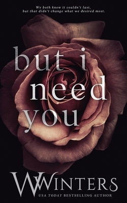 But I Need You Paperback Independently Published