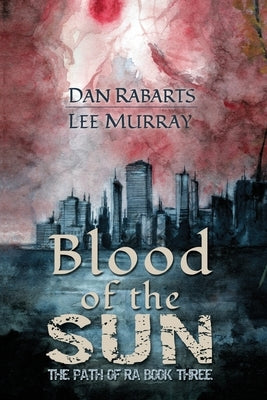 Blood of the Sun by Rabarts, Dan