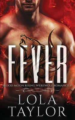 Fever: a Blood Moon Rising Werewolf Romance Paperback Indigo Dreamer Press