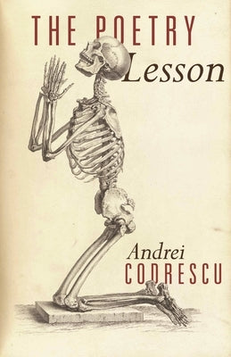 The Poetry Lesson by Codrescu, Andrei