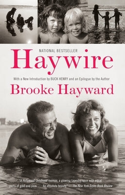 Haywire: A Memoir by Hayward, Brooke