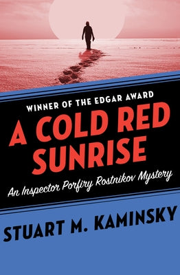 A Cold Red Sunrise by Kaminsky, Stuart M.