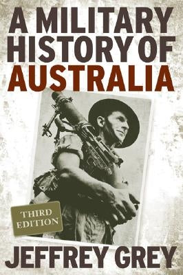 Paperback book titled "A Military History of Australia" published by Cambridge University Press, with a historical military cover design.