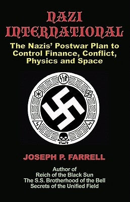 Paperback book titled "Nazi International" by Adventures Unlimited Press, featuring a cover with historical imagery related to postwar Nazi plans.