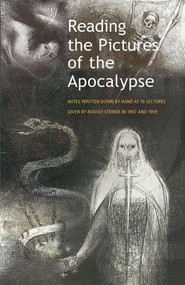 Reading the Pictures of the Apocalypse: (Cw 104a, 94) Paperback Steiner Books