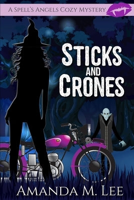 Sticks and Crones Paperback Independently Published