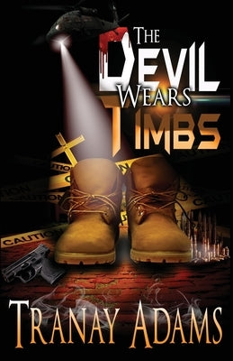 The Devil Wears Timbs by Adams, Tranay