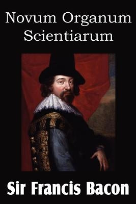 Novum Organum 'New Method' Paperback Bottom of the Hill Publishing