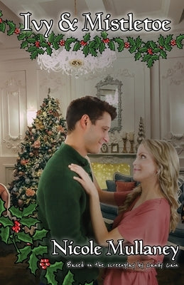 Ivy & Mistletoe Paperback Nikki A. Lamers