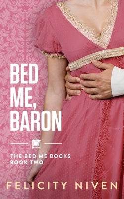 Bed Me, Baron Paperback Bletherskite Books