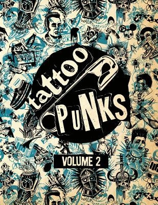 Tattoo Punks: Volume Two by Howard, Joshua