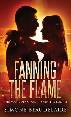 Fanning The Flame by Beaudelaire, Simone