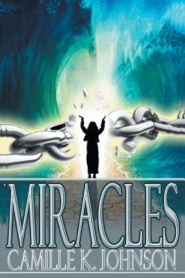 Miracles by Johnson, Camille