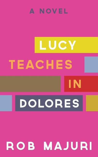 Lucy Teaches in Dolores by Majuri, Rob