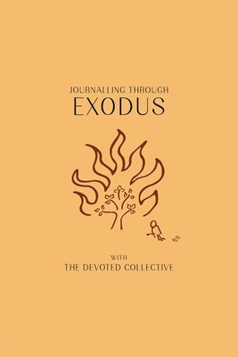 Journalling Through Exodus Paperback Devoted Collective Ltd