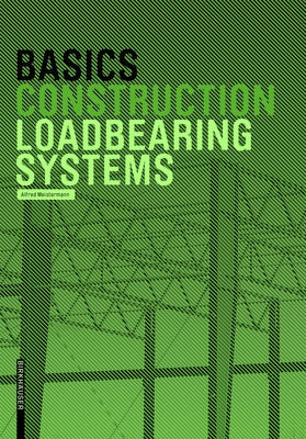 Basics Loadbearing Systems by Meistermann, Alfred