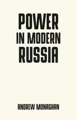 Power in Modern Russia: Strategy and Mobilisation Paperback Manchester University Press
