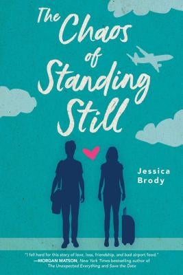 The Chaos of Standing Still Simon & Schuster Books for Young Readers