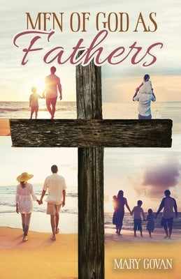 Men of God as Fathers Paperback Trilogy Christian Publishing