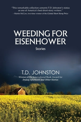 Weeding for Eisenhower: Stories Paperback Short Story America