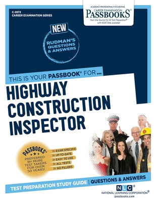 Highway Construction Inspector (C-2872): Passbooks Study Guide by Corporation, National Learning