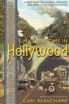 My First Time in Hollywood Paperback Chaise Lounge Publishing