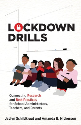 Lockdown Drills: Connecting Research and Best Practices for School Administrators, Teachers, and Parents Paperback MIT Press