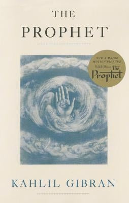 The Prophet by Gibran, Kahlil