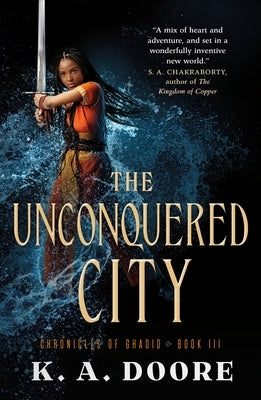 The Unconquered City: Book 3 in the Chronicles of Ghadid Paperback Tor Books