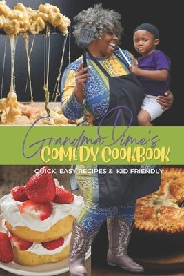 Grandma Dime's Comedy Cook Book Paperback Independently Published