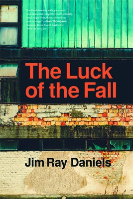 The Luck of the Fall Paperback Michigan State University Press