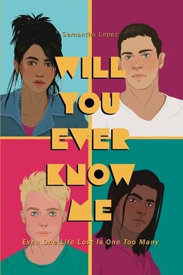 Will You Ever Know Me: Even One Life Lost is One Too Many Paperback Dorrance Publishing Co.